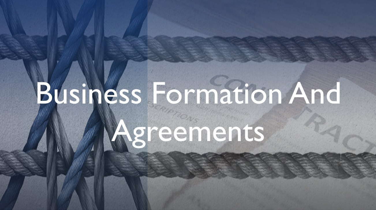 Business formation and agreements