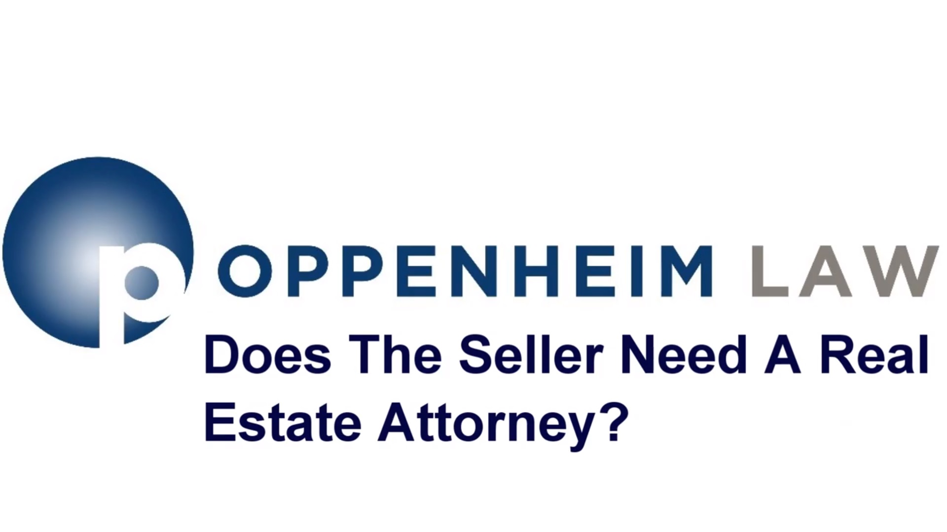 Does The Seller Need A Real Estate Attorney?
