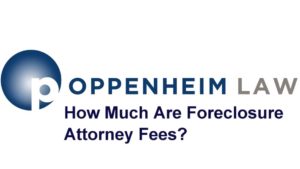 How Much Are Foreclosure Attorney Fees?