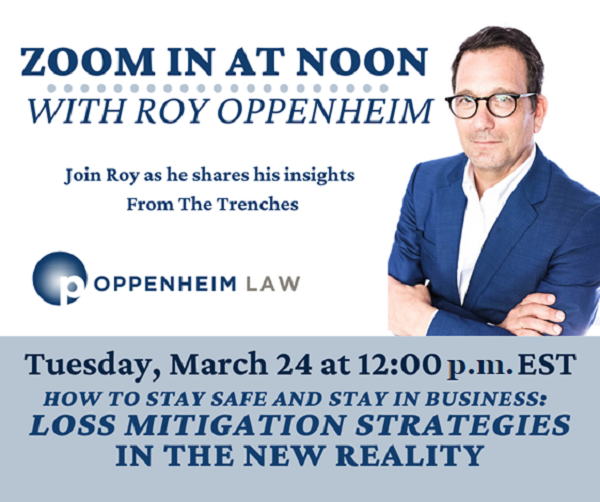Oppenheim Law, Leading Real Estate Boutique, Launches Online Webinar Series About Real Estate and other Legal Issues In The Age Of COVID-19